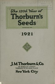 Cover of: 120th annual catalogue of J.M. Thorburn & Company, 1802-1921 by J.M. Thorburn & Co