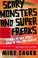 Cover of: Scary Monsters and Super Freaks