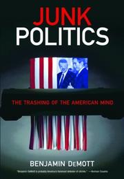 Cover of: Junk Politics by Benjamin DeMott