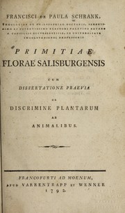 Cover of: Primitiae florae Salisburgensis, cum dissertatione praevia de discrimine plantarum ab animalibus