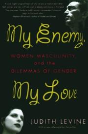 Cover of: My Enemy, My Love: Women, Masculinity, and the Dilemmas of Gender