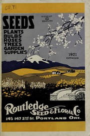 Cover of: Seeds, plants, bulbs, roses, trees, garden supplies by Routledge Seed & Floral Co