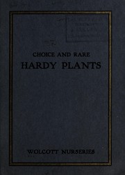 Cover of: Choice and rare hardy plants | Wolcott Nurseries