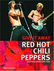 Cover of: Red Hot Chili Peppers: Give It Away by Rob Fitzpatrick