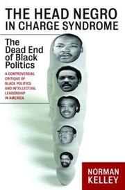 Cover of: The head Negro in charge syndrome: the dead end of Black politics