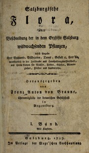 Cover of: Salzburgische Flora by Franz Anton Alexander von Braune