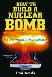 Cover of: How to Build a Nuclear Bomb by Frank Barnaby