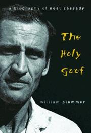 Cover of: The Holy Goof: A Biography of Neal Cassady