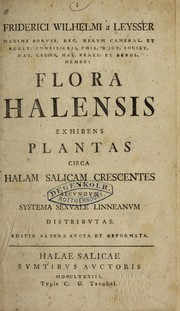 Cover of: Flora Halensis: exhibens plantas circa Halam Salicam crescentes secundum systema sexuale Linnaeanum distributas