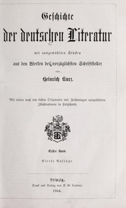 Cover of: Geschichte der deutschen Literatur mit ausgewÃ¤hlten StÃ¼cken aus den Werken der vorzÃ¼glichsten Schrifsteller