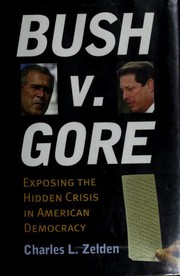 Cover of: Bush v. Gore by Charles L. Zelden