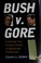 Cover of: Bush v. Gore