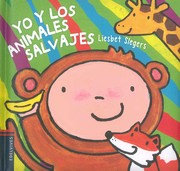 Cover of: Yo y los animales salvajes