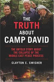Cover of: The truth about Camp David by Clayton E. Swisher