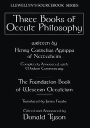 Cover of: Three Books of Occult Philosophy: The Foundation Book of Western Occultism