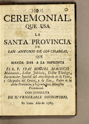 Cover of: Ceremonial que usa la Santa Provincia de San Antonio de los Charcas, que manda dar a la imprenta by Catholic Church
