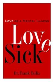 Cover of: Love Sick: Love as a Mental Illness