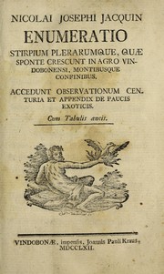 Cover of: Nicolai Josephi Jacquin Enumeratio stirpium plerarumque, quae sponte crescunt in agro Vindobonensi, montibusque confinibus by Jacquin, Nikolaus Joseph Freiherr von