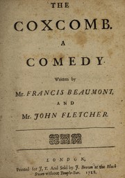 Cover of: The coxcomb: a comedy