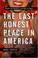 Cover of: The Last Honest Place in America