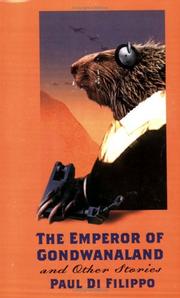 Cover of: The Emperor of Gondwanaland and Other Stories by Paul Di Filippo