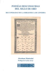 Cover of: Poesías desconocidas del Siglo de Oro recuperadas de la Biblioteca de Ginebra