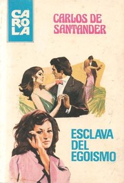 Cover of: Esclava del egoísmo