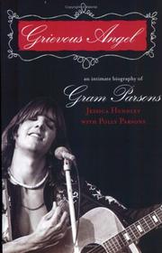 Cover of: Grievous Angel : An Intimate Biography of Gram Parsons