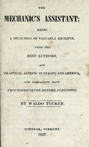 Cover of: The mechanic's assistant by Waldo Tucker, Waldo Tucker