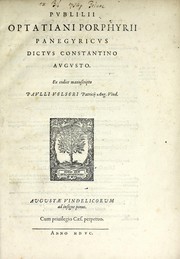 Cover of: Pvblilii Optatiani Porphyrii Panegyricvs dictvs Constantino Avgvsto: Ex codice manuscripto Pavlli Velseri, patricij Aug. Vind