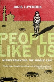 Cover of: People like us: misrepresenting the Middle East