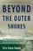 Cover of: Beyond the Outer Shores