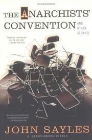 The Anarchists' Convention by Sayles, John, John Sayles