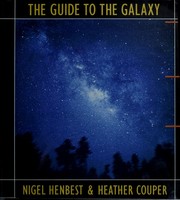 Cover of: The guide to the galaxy by Nigel Henbest