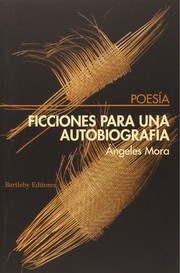 Cover of: Ficciones para una autobiografia