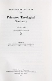 Cover of: Biographical catalogue of Princeton Theological Seminary, 1815-1954: Biographies: 1865-1954