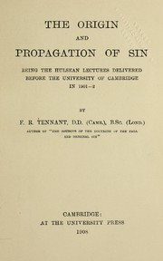 Cover of: The origin and propagation of sin: being the Hulsean lectures delivered before the University of Cambridge in 1901-2