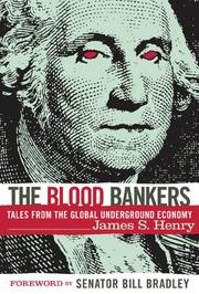 Cover of: The Blood Bankers by James S. Henry