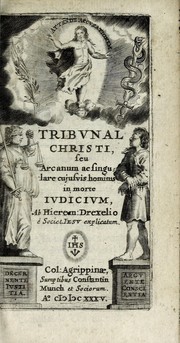 Cover of: Tribunal Christi, seu, Arcanum ac singulare cujusvis hominis in morte judicium