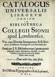 Catalogus universalis librorum omnium in bibliotheca Collegii Sionii apud Londinenses by John Spencer