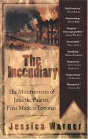 The incendiary by Jessica Warner