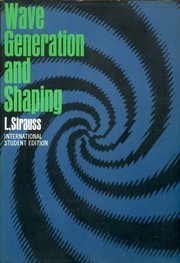 Cover of: Wave generation and shaping. by Leonard Strauss