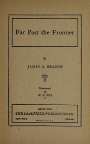 Cover of: Far past the frontier by James A. Braden