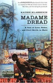 Cover of: Madame Dread: A Tale of Love, Vodou and  Civil Strife in Haiti