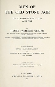 Cover of: Men of the old stone age by Henry Fairfield Osborn