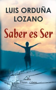 Saber es ser by Luis Orduña Lozano