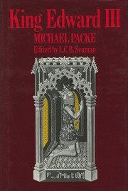 Cover of: King Edward III by Michael Packe ; edited by L.C.B. Seaman