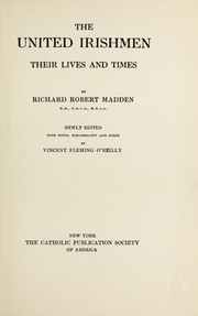 Cover of: The United Irishmen: their lives and times
