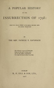 Cover of: A popular history of the insurrection of 1798 by Patrick F. Kavanagh