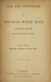 Cover of: Life and adventures of Theobald Wolfe Tone by Theobald Wolfe Tone
